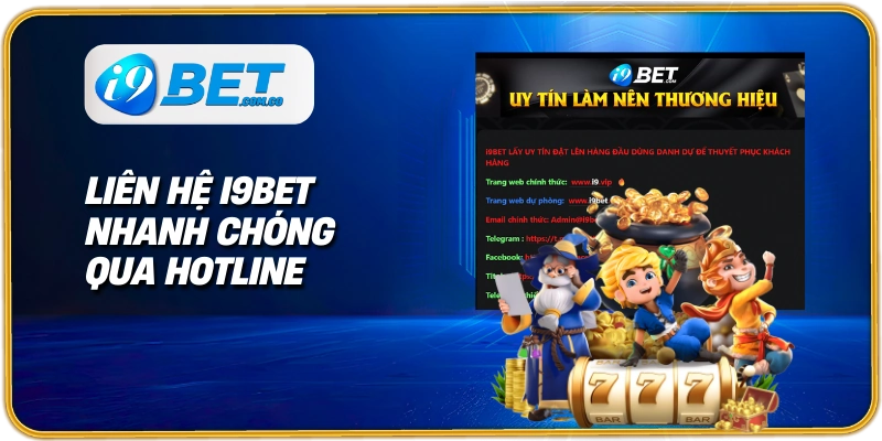 Liên hệ I9BET nhanh chóng qua hotline