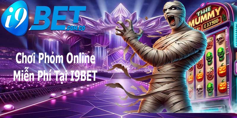 i9bet chơi phỏm online miễn phí